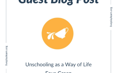 Unschooling as a Way of Life